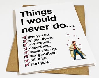Rick Rolled Meme Greeting Card: 'Things I Would Never Do' - Funny Valentine's Day Card - Silly Wedding Anniversary