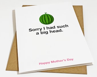 Dark Humour Big Head Mother's Day Card - Funny Greeting Card For Mom - Mean & Snarky Mothers Day Present