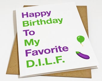 DILF Birthday Card - Funny Birthday For Husband - Man In Your Life - Gift For Him - Funny Husband Birthday Card