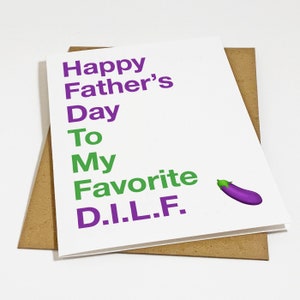 DILF Father's Day Card - Funny Father Day Card For Your Husband - Man In Your Life - Gift For Him