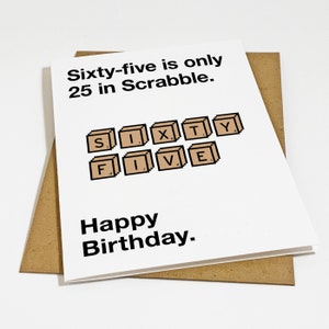 Carte d'anniversaire amusante pour grand-père ou père à la retraite - Soixante-cinq est seulement vingt-cinq ans - Carte d'anniversaire pour personne âgée