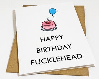 Fucklehead Birthday Card - Funny Birthday Card For Best Friend - Bestie Birthday Gift - Snarky Greeting Card For Co-worker