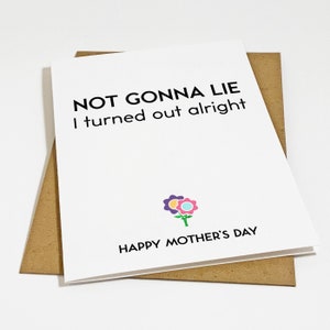 Carte de maman avec humour sec, carte de fête des mères drôle, tu vas bien maman, carte de fête des mères sarcastique