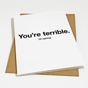 Carte d'anniversaire terrible pour vieillir, cartes d'anniversaire drôles d'humour sec, carte d'anniversaire drôle pour frère aîné, soeur, tante et oncle