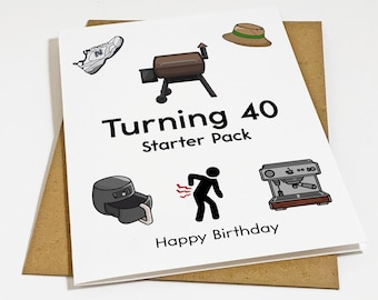 Turning 40 Stater Pack - Funny Birthday Card - Greeting Card For 40th Birthday - Hilarious Birthday Card For Husband, Best Friend or Uncle