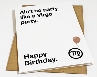 Virgo Birthday Card - Ain't No Party Like A Virgo Party - Birthday Card For Virgo - Zodiac Sign Birthday Card