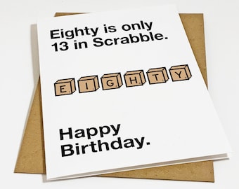 Funny Birthday Card For Grandmother or Grandfather - Eighty Is Only Thirteen - Funny Birthday Card For Senior