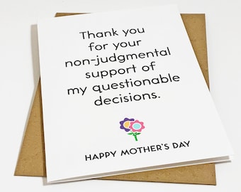 Non Judgemental Mother's Day Card, Sweet Appreciation Card For Supportive Mom, Funny Mother's Day Card, Funny Mom Card