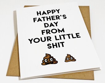 Funny Expletive Greeting Card For Father's Day - Your Little Shit - Father's Day Greeting Card For Dad - A2 Matte White Greeting Card