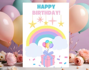 May include: A birthday greeting card with the words "HAPPY BIRTHDAY!" in blue and pink. The card features a rainbow, clouds, a gift box, balloons, and star decorations. Pastel-colored balloons and flowers surround the card.