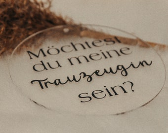 Möchtest du meine Trauzeugin sein?/ Geschenk/ Acrylscheibe/ Hochzeit/ Wedding/ Maid of honor/ Bridesmaid/ Trauzeugin/ Frage/ Überraschung