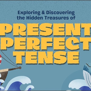 Peut inclure: Un bateau pirate de dessin animé avec une voile à rayures rouges et blanches et un drapeau avec un crâne et des os croisés navigue sur des vagues bleues. Le texte "Exploring & Discovering the Hidden Treasures of PRESENT PERFECT TENSE" est au-dessus du navire. Une baleine de dessin animé avec un chapeau de fête se trouve dans le coin inférieur droit de l'image.