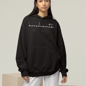 Enchante Hoodie, Nice To Meet You Hoodie, Hoodies with Words, Hoodies with Sayings, Hoodies for Women Aesthetic, French Gift, French Quote