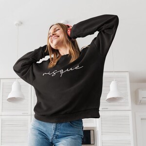Sudadera Arriesgada, Sudadera Con Palabras, Sudadera Con Dichos, Sudadera para Mujer Trendy, Sudadera Minimalista, Camisa Francesa