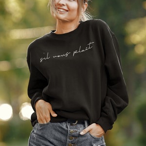 S&#39;il Vous Plait Sweatshirt, Please Sweatshirt, Minimalist Sweatshirt, Sweatshirts with Words, Sweatshirts with Sayings, French Quote