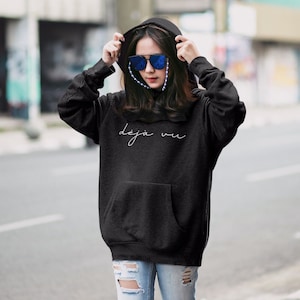 Deja Vu Hoodie, Hoodies with Words, Hoodies with Sayings, Minimalist Sweatshirt, Hoodies with French Words, Hoodies for Women Trendy