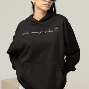 S&#39;il Vous Plait Hoodie, Please Hoodie, Hoodies with Words, Hoodies with Sayings, Hoodies and Sweatshirts Trendy, French Word, French Quote