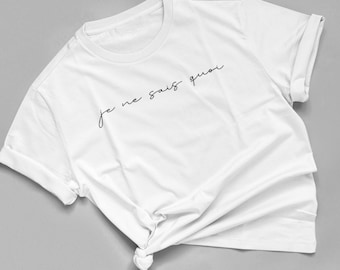 Je Ne Sais Quoi T-shirt, Minimalist French Saying Tee