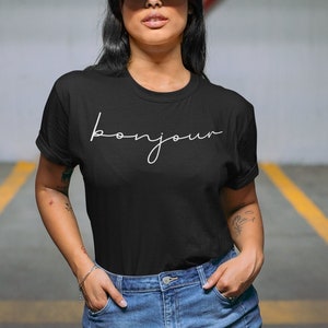 Bonjour Tshirt, Hello Tshirt, French Gift, French Quote, French Saying, Tshirt Women Trendy, Tshirt with Words, Tshirt with Sayings