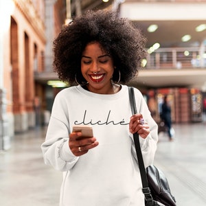 Sudadera Cliche, Sudadera Con Palabras, Sudadera Con Dichos, Sudadera para Mujer Trendy, Sudadera Minimalista, Camisa Francesa