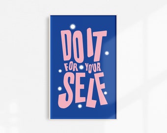 Do it for yourself Print | Print | Inspirational | Colorful | Bold | Wall Art | Home Decor | Print | Gift