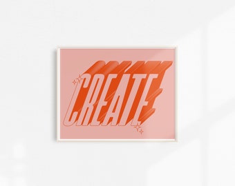 Create Print | Typography Print | Font | Colorful | Illustration | Bold | Wall Art | Home Decor | Print | Gift