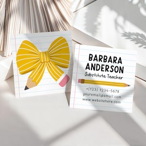 May include: Square business cards with a school theme. One card features a yellow bow and pencil illustration. The other card has the name "Barbara Anderson, Substitute Teacher" and contact information, with a pencil graphic.