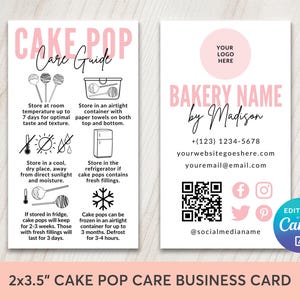 May include: A pink and white business card with the text "CAKE POP Care Guide" and "BAKERY NAME by Madison." The card includes care instructions and social media icons. The card measures 5.08 x 8.89 cm.
