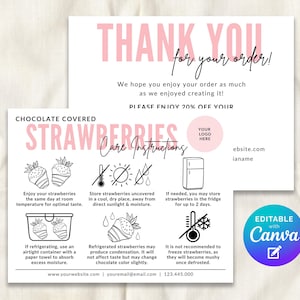 May include: A white card with pink text that reads "THANK YOU for your order!" and "CHOCOLATE COVERED STRAWBERRIES Care Instructions." Includes care tips and a Canva logo. The card also has a space for a logo and website information.