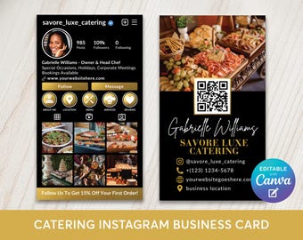 May include: A black and gold catering Instagram business card. The card features a photo of food, a QR code, and the text "Gabrielle Williams, Savore Luxe Catering." The card also includes contact information and a Canva logo.