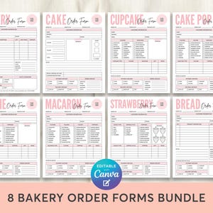 May include: A bundle of eight pink and white bakery order forms. Each form is labeled with a different bakery item, including cake, cupcakes, cookies, and bread. The forms have sections for customer information, product descriptions, and payment details. The text "Editable Canva" is also visible.