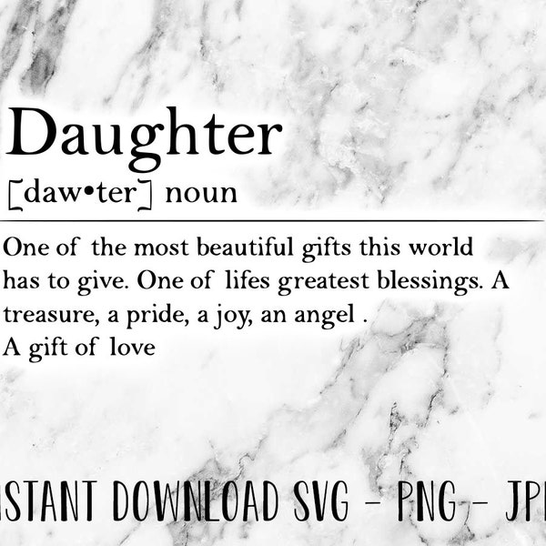 Daughter Definition - cut file - digital download - SVG - Cricut friendly - cutting machine for printing or vinyl cutting