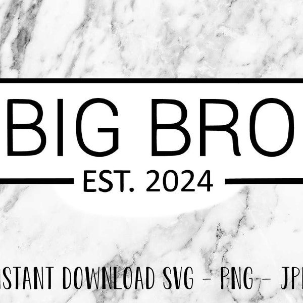 Big Bro 2024 - cut file - digital download - SVG - Cricut friendly - cutting machine for printing or vinyl cutting