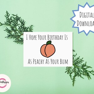 Printable Birthday Card, Peachy Bum Birthday Card, Birthday Card, Funny Birthday Card