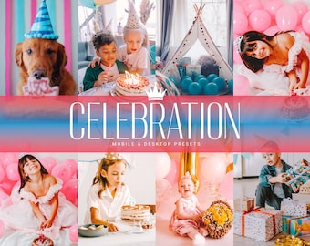 10 CELEBRATION Mobile & Desktop Lightroom Birthday Party Presets for Celebrations Bloggers Influencers