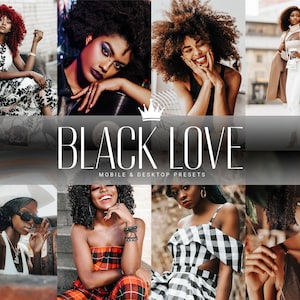 May include: A collage of images featuring Black women in various poses and settings. The images are edited with a warm, vintage aesthetic. The text "BLACK LOVE" is displayed in a bold, white font at the top of the collage. The text "MOBILE & DESKTOP PRESETS" is displayed in a smaller, white font below the title.