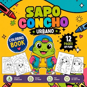 May include: A digital coloring book cover titled SAPO CONCHO URBANO featuring a cartoon green frog wearing a blue baseball cap, yellow hoodie, and jacket. The yellow background includes crayons, stars, and four black and white coloring pages.