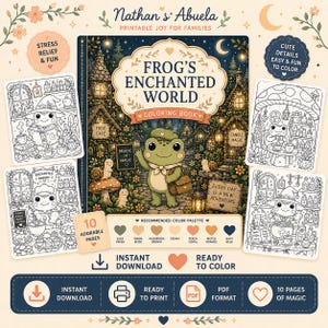 May include: A digital coloring book titled Frog's Enchanted World featuring a central illustration of a frog in a forest, surrounded by four black and white coloring pages, a color palette, and text indicating 10 pages of printable content.