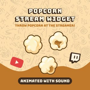 Könnte beinhalten: Eine digitale Grafik für ein Popcorn-Stream-Widget mit dem Text POPCORN STREAM WIDGET, THROW POPCORN AT THE STREAMER! und ANIMATED WITH SOUND. Es zeigt drei Popcorn-Kerne, ein rotes YouTube-Symbol und ein schwarzes Twitch-Symbol.