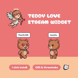 May include: A digital graphic featuring the text "TEDDY LOVE STREAM WIDGET" and a pixelated cupid. Two brown teddy bears are shown, one with heart-shaped eyes. The image also includes the text "1 click install" and "OBS & Streamlabs".