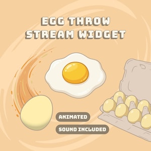 May include: An illustration featuring a cartoon egg theme. The image includes a fried egg, a whole egg, and a carton of eggs. Text reads "EGG THROW STREAM WIDGET", "ANIMATED", and "SOUND INCLUDED" on a light orange background.