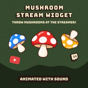 Może przedstawiać: Cyfrowa grafika dla widżetu strumieniowego z grzybami, zawierająca tekst MUSHROOM STREAM WIDGET oraz THROW MUSHROOMS AT THE STREAMER! z ilustracjami niebieskiego, czerwonego i żółtego grzyba, ikonami YouTube i Twitch oraz tekstem ANIMATED WITH SOUND.
