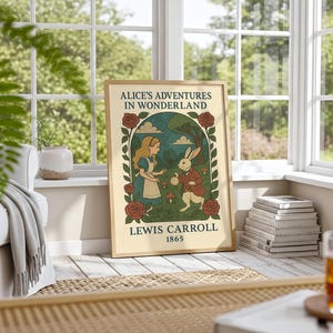 May include: A framed poster of "Alice's Adventures in Wonderland" by Lewis Carroll. The illustration features Alice, a white rabbit, and the text "Alice's Adventures in Wonderland" and "1865". The poster is in a room with a window.