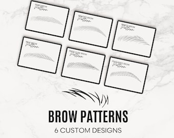 May include: Six different eyebrow shapes are shown on white cards with black borders. The cards are arranged in two rows of three. Each card has a black and white illustration of an eyebrow shape and the text "BROW PATTERN" above the illustration. The text below the illustrations reads "6 CUSTOM DESIGNS" and "DIGITAL DOWNLOAD".