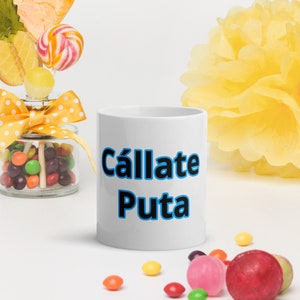 Cállate Puta Mug