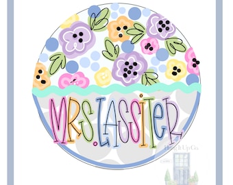 Floral Teacher Door Hanger TEMPLATE