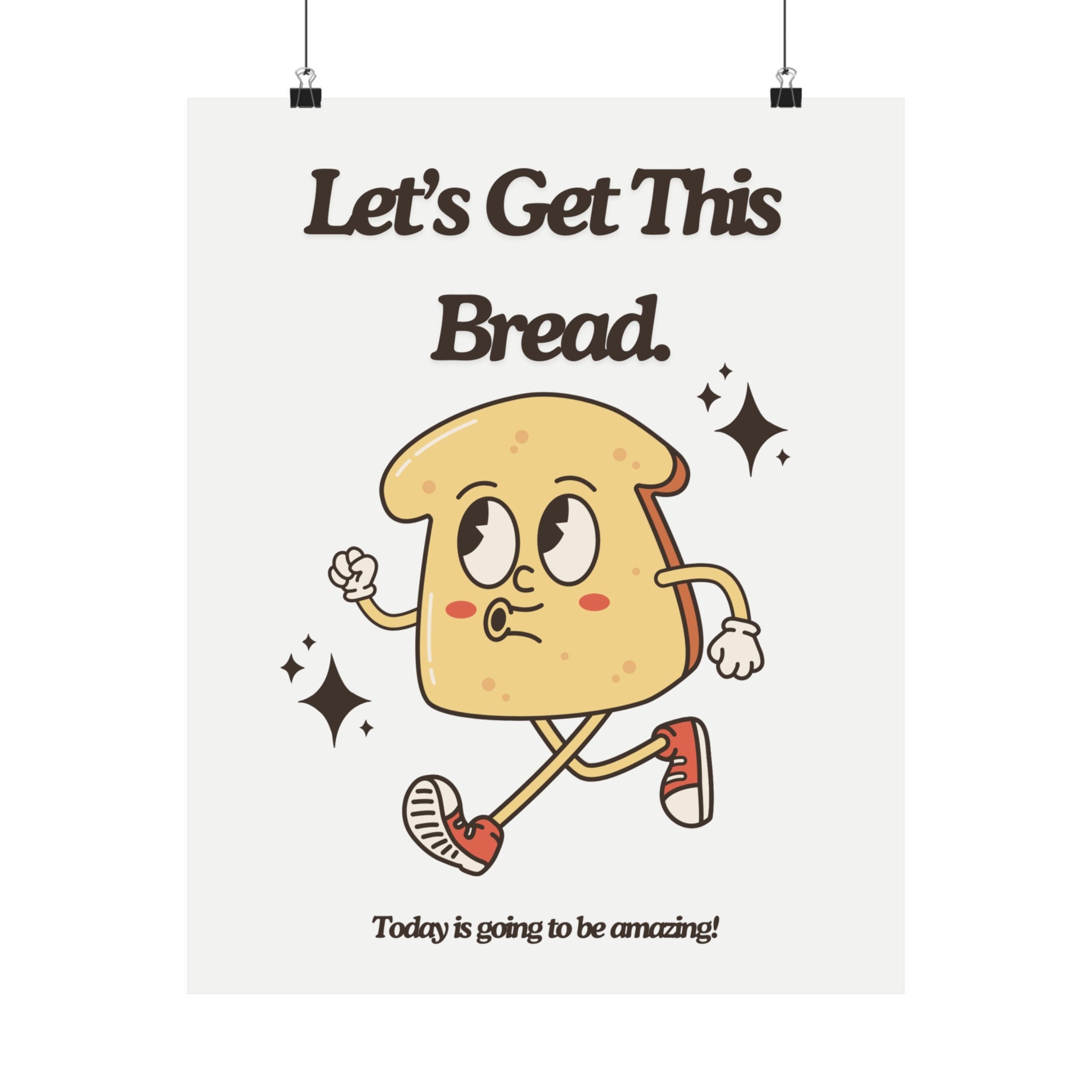 Let's Get This Bread Poster I Retro Poster I Motivational Home Decor I