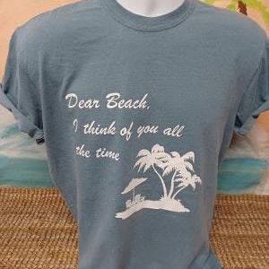Lieber Strand, ich denke an Sie die ganze Zeit Kalifornien Komfort Farben T-Shirt Lieber Strand