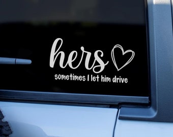 Hers Vinyl Car Decal For Women, Cute Sticker, Car Accessories For Women Mom Girlfriend, New Truck Gift