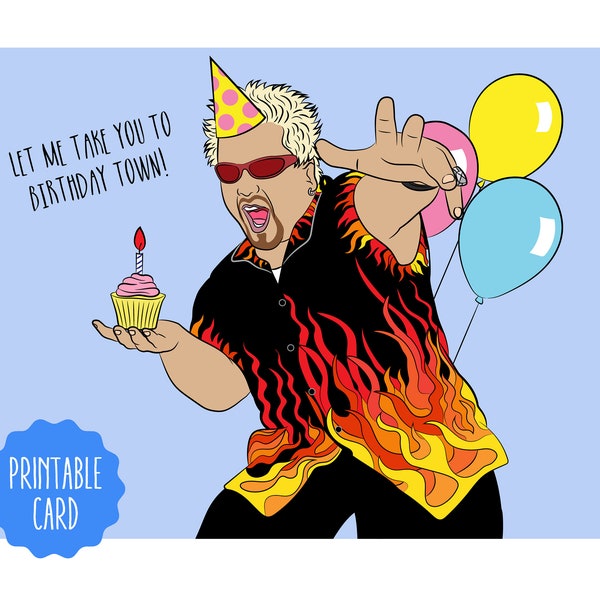 Guy Fieri Birthday Card - Printable Card - Guy Fieri Card - Flavortown -Card for Chef - Guy Fieri - Chef Birthday Card